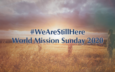 #WeAreStillHere – World Mission Sunday 2020